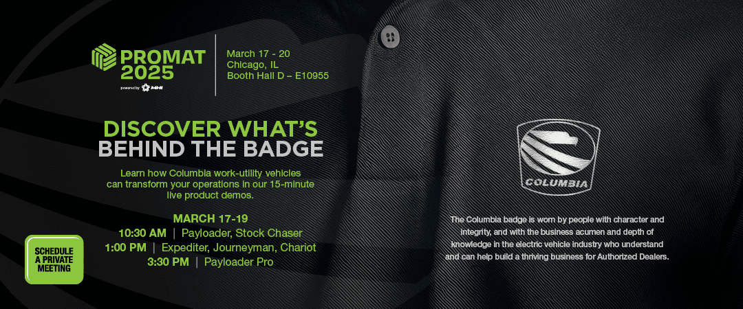 Discover What’s Behind the Badge at ProMat: Live Product Demos Highlight Columbia’s Work-Utility Vehicles