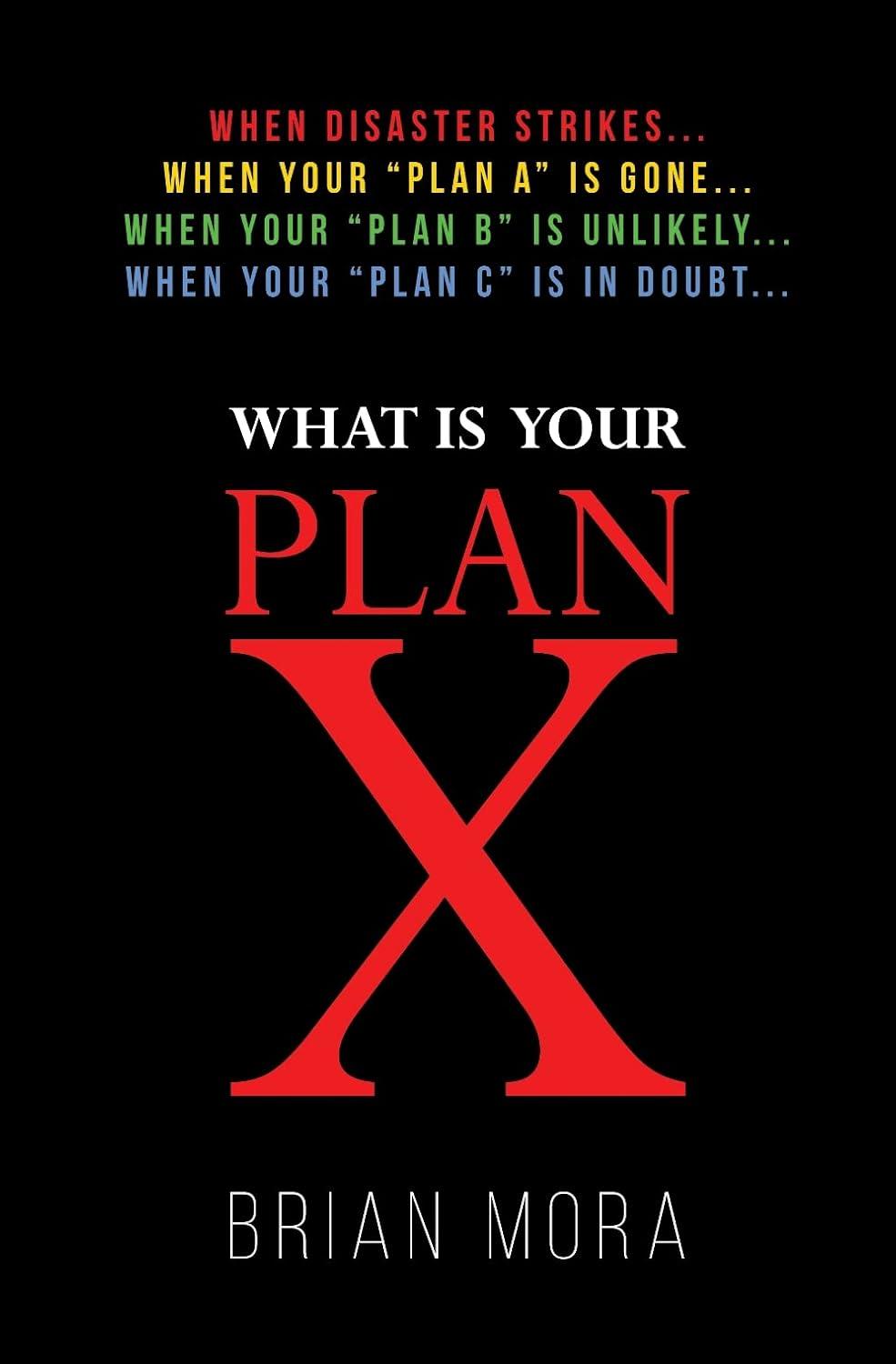 "Plan X" by Brian Mora: A Story of Resilience Amid Catastrophe and the Power of Perseverance