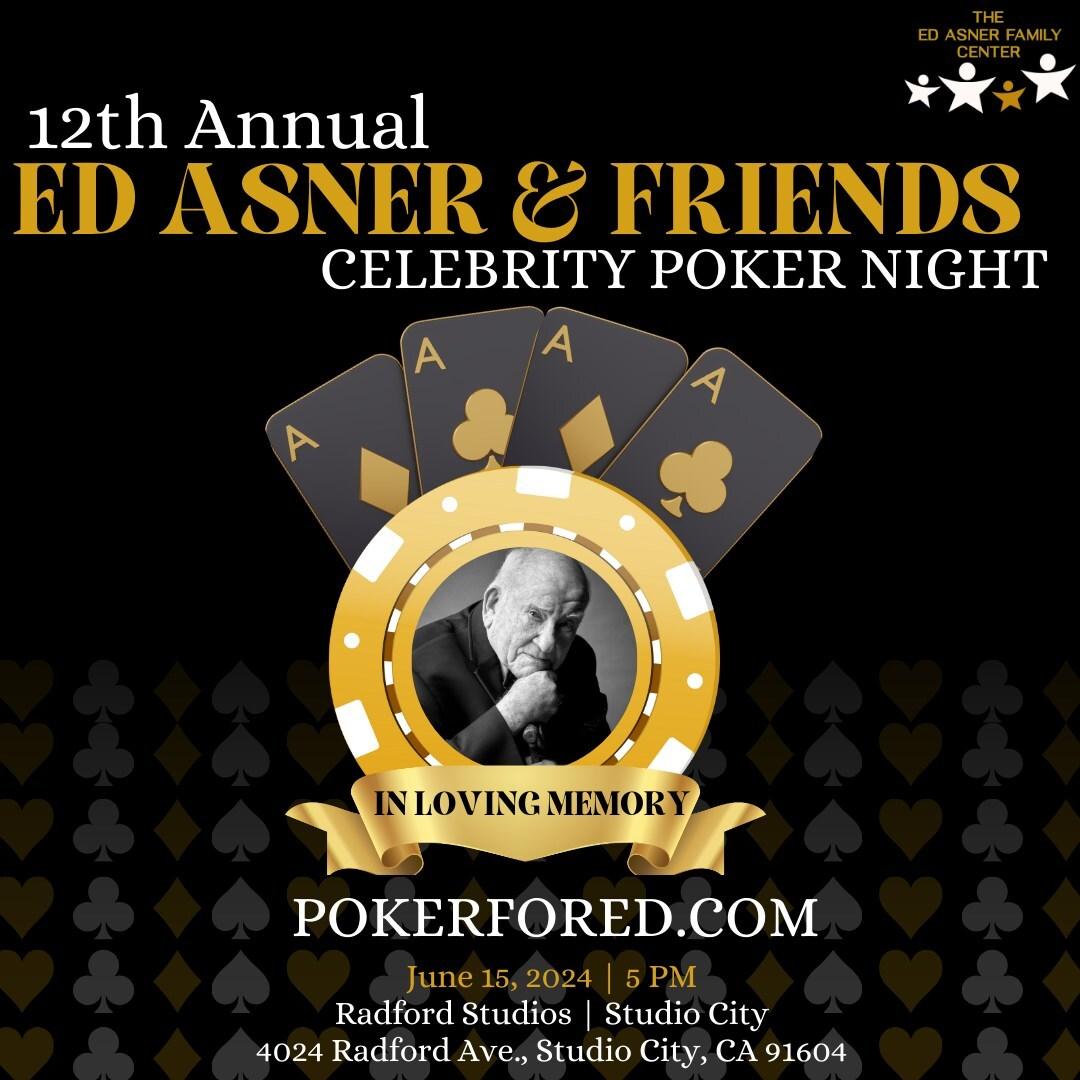 The 12th Annual Ed Asner & Friends Celebrity Poker Night Benefiting The Ed Asner Family Center on June 15th at Radford Studios New York Street
