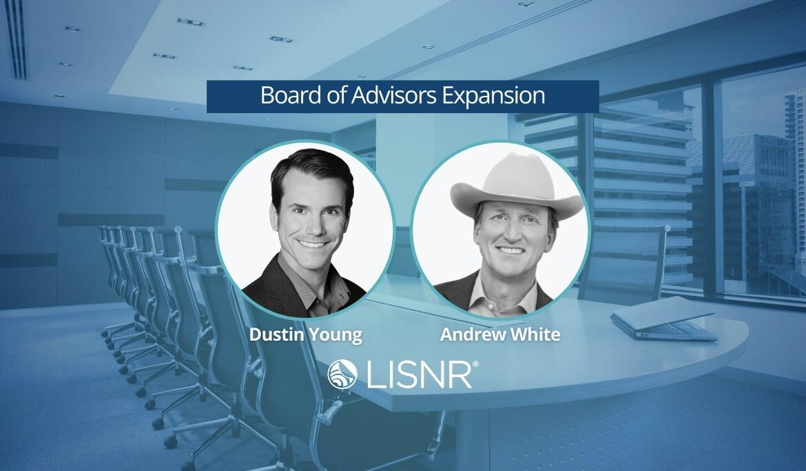 LISNR Expands Advisory Board with New Appointments of Andrew White and Dustin Young